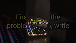 First, solve the problem. Then, write the code. — John Johnson