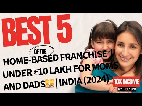 Top 5 Home-Based Franchise Opportunities | Under ₹10 Lakh for Moms and Dads👨‍👩‍👧‍👦 | INDIA (2024)