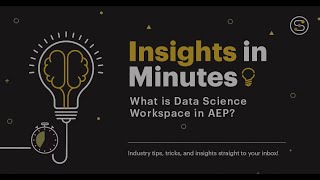What is Data Science Workspace in AEP? | Insights in Minutes | Softcrylic