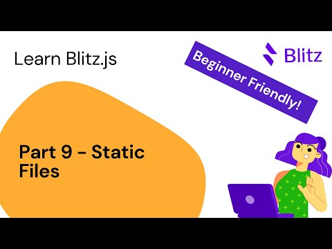 Learn Blitz.js - Part 9 | Static Files