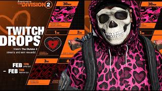 *BREAKING NEWS* The Division 2: NEW Valentine TWITCH DROPS for ONE WEEK ONLY...
