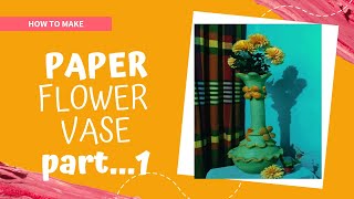how to make a paper flower vase#Tech Tips Art#creative flower vase#paper clay design art
