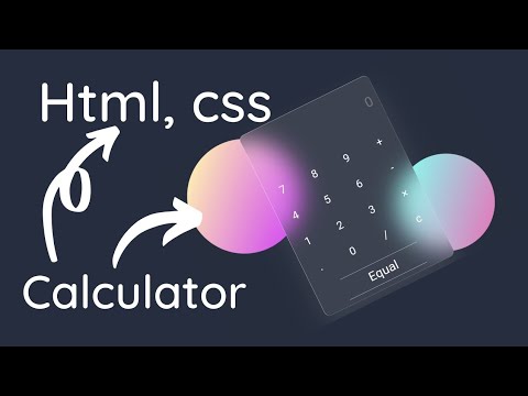 How to make glassmorphism calculater with the help of html and css || pure html, css [ tutorial 4 ]