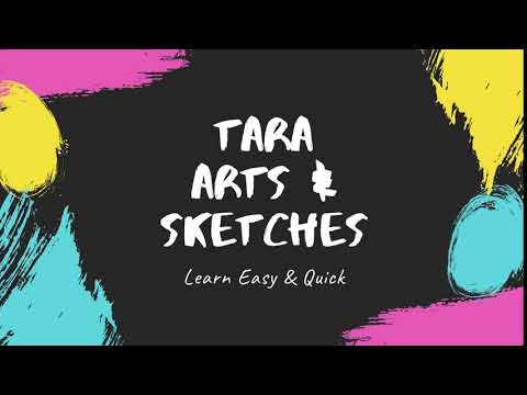Tara Arts and Sketches (For The Artist in you...Learn Quick and Easy)