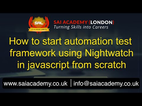 How to start automation test framework using Nightwatch in javascript from scratch || Sai Academy