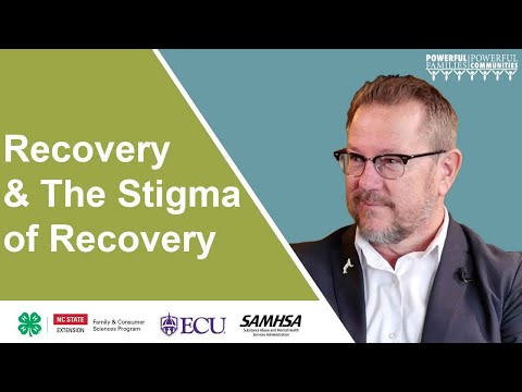Webinar # 4: Recovery And The Stigma Of Recovery