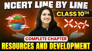 Resources and Development ONE SHOT | Full Chapter Line by Line | Class 10th Geography | Chapter 1