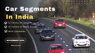 Car Segments in India Explained with Examples | Know Different Car Types in 2024 | All Car Segments