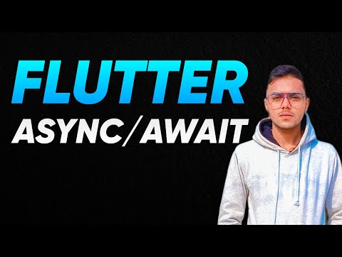 Mastering Asynchronous Functions in Flutter | Flutter Async/Await Explained | Flutter Tutorial