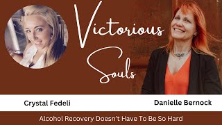 Crystal Fedeli: Alcohol Recovery Doesn't Have To Be So Hard