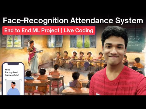 How I Built a 🙂🔍 Face Recognition Attendance System 🔥 |  Computer Vision + Machine Learning Project