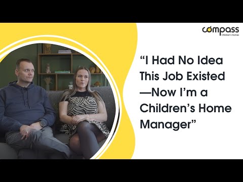 “I Had No Idea This Job Existed—Now I’m a Children’s Home Manager”