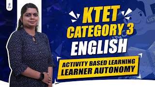KTET Category 3 English | Activity Based Learning - Learner Autonomy