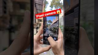 Google pixel camera 😱😱 amazing quality 😍 #shorts #amazing #youtubeshorts