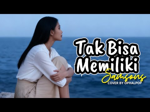 Tak Bisa Memiliki – SamSonS (Cover) | Lagu Galau Penuh Rasa