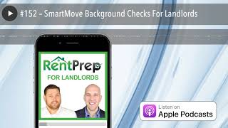 #152 – SmartMove Background Checks For Landlords