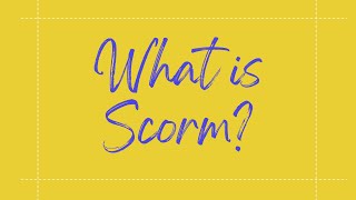 What is Scorm?