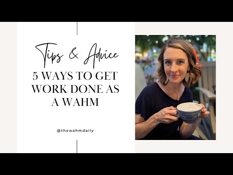 5 ways to get work done as a work-at-home mom | The WAHM Daily 007