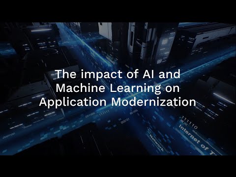 Accelerate Application Modernization with AI & Machine Learning