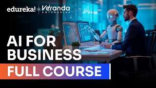 AI for Business Full course in 11 Hours [ 2025] | How AI Could Empower Businesses | Edureka Live