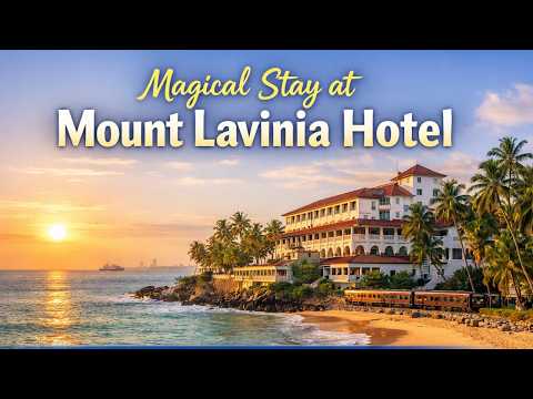 Magical Stay at Mount Lavinia Hotel