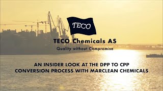 AN INSIDER LOOK AT THE DPP TO CPP CONVERSION PROCESS WITH MARCLEAN CHEMICALS