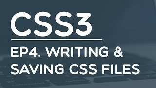 Learning CSS 3 : #4 Writing CSS Code (Selectors, Classes, IDs)
