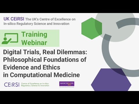 UK CEiRSI Training Webinar:  Philosophical Foundations of Evidence in Computational Medicine