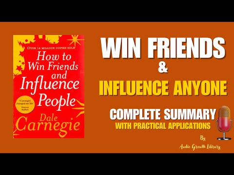 How to Win Friends and Influence People | Dale Carnegie Full Book Summary with Practical Lessons