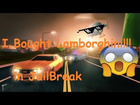 Jailbreak!!!I bought Lamborghini!!!!