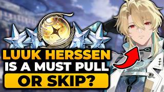 LUUK HERSSEN IS A MUST PULL OR SKIP?! (FULL BREAKDOWN) | Luuk Herssen WUWA, WUWA Luuk, Luuk WUWA