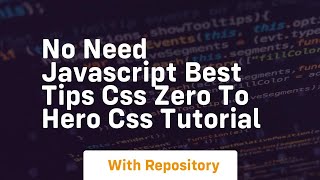 no need javascript best tips css zero to hero css tutorial