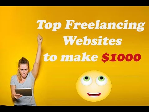 Top Freelancing Websites to Make $1000