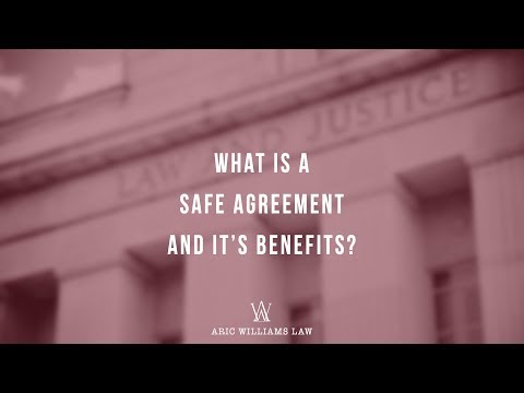 WHAT IS A SAFE AGREEMENT AND IT'S BENEFITS?