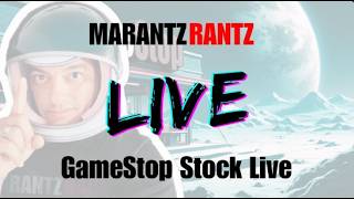 GameStop Stock - Roof Repairs - LIVE STREAM w/Marantz Rantz