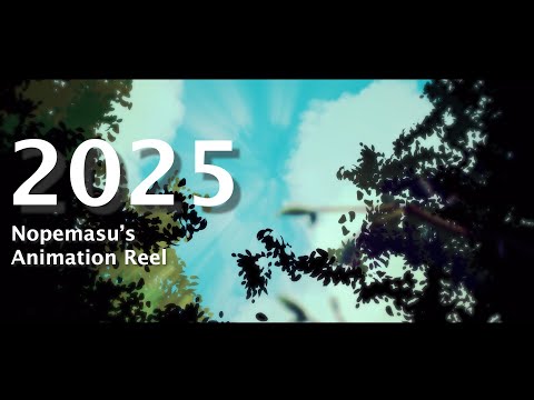Animation Reel 2025 by Nopemasu