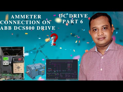 AMMETER CONNECTION ON ABB DCS800 DRIVE! DC DRIVE! PART 6!