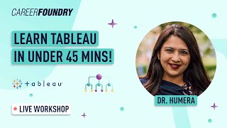 Learn Tableau in Under 45 mins!
