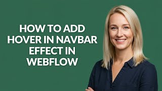 How to Add Hover In Navbar Effect In Webflow - Julia'sTutorials