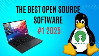 The Best Open Source Software #1 2025