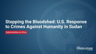Stopping the Bloodshed: U.S. Response to Crimes Against Humanity in Sudan