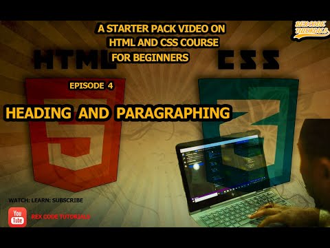 EPISODE 4: Inserting Headings and paragraphs in HTML document