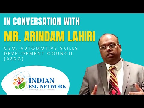 Mr. Arindam Lahiri CEO, ASDC on Indian ESG Network and ASDC's Collaboration