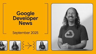 Gemma 3 270M, Gemini CLI Zed integration, and more! - Google Developer News September 2025