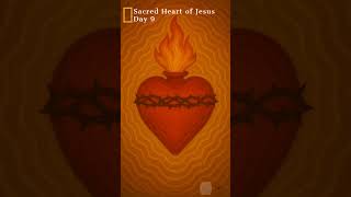Sacred Heart of Jesus (Day 9)