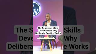 The Science of Skills Development: Why Deliberate Practice Works