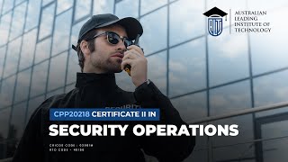 CPP20218- Certificate II In Security Operations