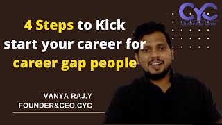 4 Steps to Kick start your career|best software courses in hyderabad|Vanya Raj|CYC