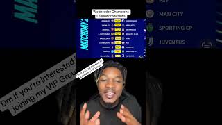 Wednesday Champions League Predictions #betting #bettingtips #predictions #championsleague #shorts