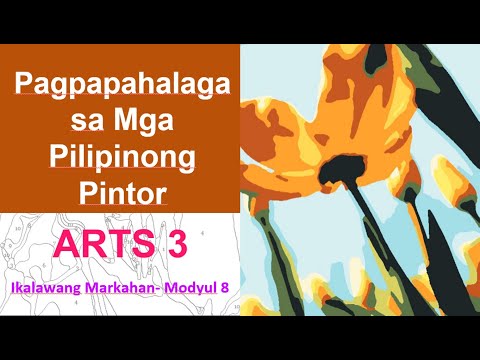 MAPEH ARTS 3 Pagpapahalaga sa Mga Pilipinong Pintor Module 8 Quarter 2
